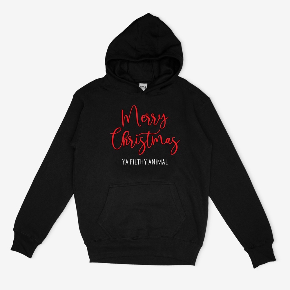 Merry Christmas Ya Filthy Animal Hoodie